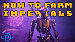 Destiny 2 | How to Efficiently Farm for Imperials - Chalice Upgrade Guide!