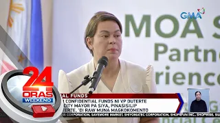 Mahigit P2.6-B confidential funds ni VP Duterte noong Davao City Mayor pa siya... | 24 Oras Weekend