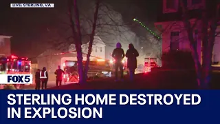 Sterling home destroyed in explosion, neighbors say