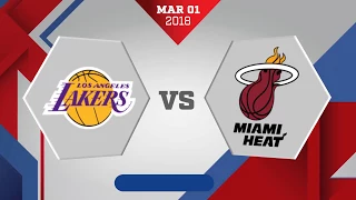 Los Angeles Lakers vs. Miami Heat - March 1, 2018