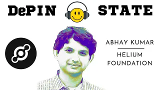 Are Big Changes Coming To The Helium Network? | Abhay Kumar | DePIN State