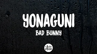 Bad Bunny - Yonaguni (Letra/Lyrics)