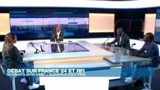 Migrants africains : l’Europe à tout prix ? • FRANCE 24