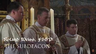 Role of the Subdeacon in Solemn High Mass (CC)/Die Rolle des Subdiakons beim Levitenamt