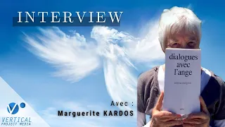 DIALOGUES AVEC L'ANGE - ITW magique de Marguerite KARDOS qui remplit le cœur !