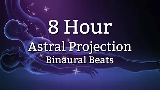 Pure Astral Projection Binaural Beats | 8 Hours | No Music | Enter The Astral Realm