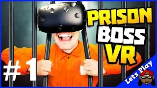 Lets Play Prison Boss VR - Part 1
