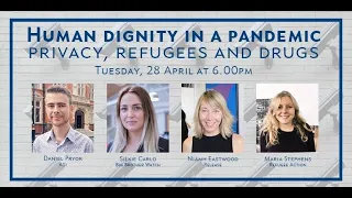 Human dignity in a pandemic: privacy, refugees and drugs