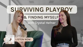 Crystal Hefner On Surviving Playboy, Marrying Hugh Hefner, Healing and Finding Herself