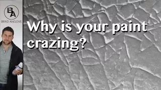 Why is your paint crazing?