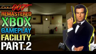 Golden Eye 007: Remastered! XBOX Full Gameplay (Facility) Mission Part.2