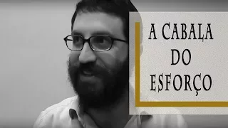 A Cabala do Esforço - Rabino Dudu