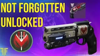 NOT FORGOTTEN UNLOCKED! (Legend Rank Weapon) - DESTINY 2 FORSAKEN