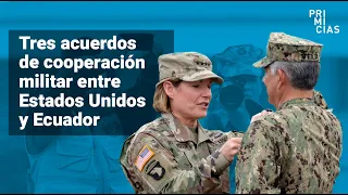 En qué consisten los tres acuerdos de asistencia militar entre Ecuador y Estados Unidos