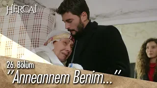 ''Anneannem benim!'' - Hercai 26. Bölüm