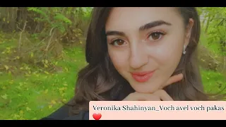 Veronika Shahinyan_Voch avel voch pakas❤️