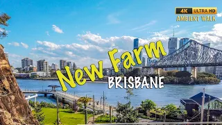 Brisbane, New Farm - 4K Ambient Walk