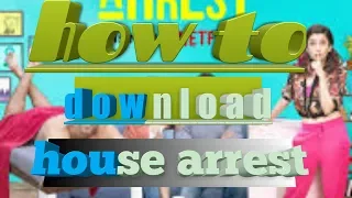 How to download house arrest new hindi movie full hd//techpanezai