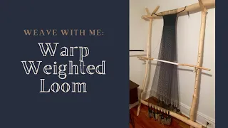 WEAVE WITH ME: Vertical Warp Weighted Loom an Ancient Way of Weaving