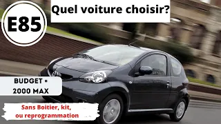 Ethanol E85 ✅ sans boitier, sans kit, sans reprogrammation, sans flexfuel. Quel voiture choisir ?