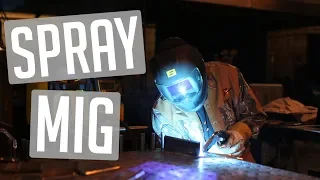 🔥Beginners Guide to Spray MIG Welding