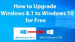 Upgrade Windows 8.1 to Windows 10 for Free