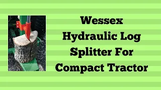 Wessex Hydraulic Log Splitter For Compact Tractor