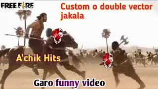 Custom o double vector jakkala 😂  | Garo free fire funny video