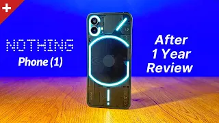 Nothing Phone (1) After 1 Year Review | Good or Bad to buy in 2023 🔥