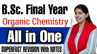 B.Sc. Final Year Organic Chemistry Complete Revision | #ImportantQuestionForExam2021