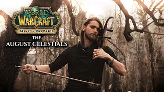 Mist Of Pandaria Soundtrack - The August Celestials - Epic Erhu Cover by Eliott TOrdo