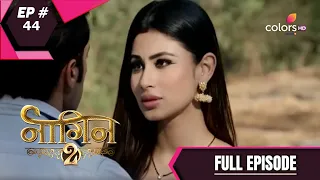 Naagin - Season 2 | नागिन | Episode 44