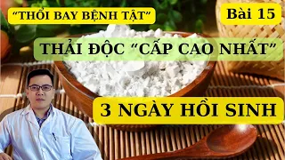 SẮN DÂY A-Z, 3 ngày hồi sinh cơ thể, cách chế biến chuẩn để thải độc đỉnh cao | Ds Nguyễn Quốc Tuấn