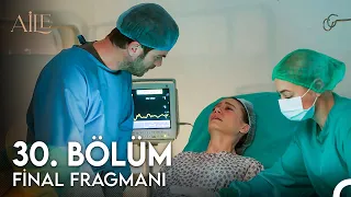 Aile 30. Bölüm Final Fragmanı - Doğum Zamanı Geldi