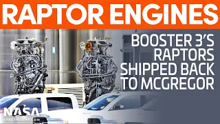 Raptor Engines Shipped Back to McGregor as GSE Tanks Progress | Starship Boca Chica