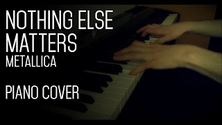 Nothing Else Matters - Metallica - Piano Cover