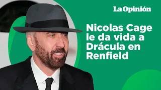 Renfield: Nicolas Cage revela cómo se preparó para interpretar a Drácula | La Opinión