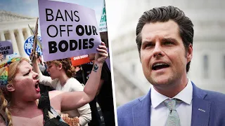 Matt Gaetz: Pro Choice Activists Are Overweight And Ugly