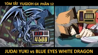 Yuki Judai lần đầu bị chủ tịch Kaiba Seto bón hành | Review phim Yu-Gi-Oh! GX SS1 Phần 12