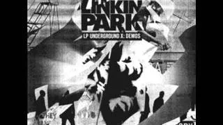 Linkin Park-Underground X-04 I Have Not Begun
