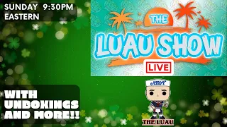 The Luau Show Live collectible Talk/ Unboxings/ & GIVEAWAY
