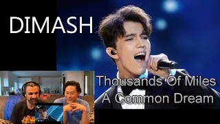 DIMASH - Thousands Of Miles A Common Dream - Reaction