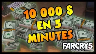 SE FAIRE 10 000 $ EN 5 MINUTES (Far Cry 5)