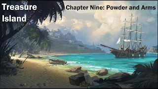 Treasure Island: Chapter Nine (Robert Louis Stevenson)