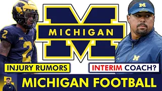 SOURCE: Michigan Football Interim Coach, Plus Injury Rumors & Big Position Changes For Jim Harbaugh