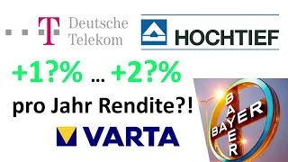 Bayer, Deutsche Telekom, Hochtief & Varta Aktie - Jetzt kaufen +??% Rendite pro Jahr & 2021