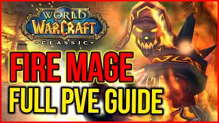 WoW Classic - Fire Mage PVE Dps Guide | Stats, Talents, Rotation, Gameplay