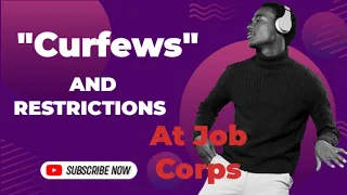 "Job Corps Curfews and Restrictions" #lifestyle #jobcorps
