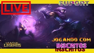 League of Legends (LOL) Live Jogando com inscritos Suport