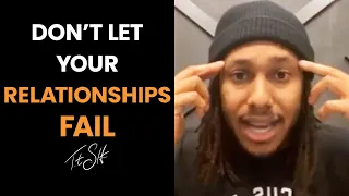 Don't Let Your Relationships Fail | Trent Shelton